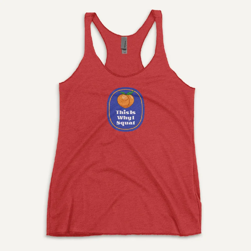 Relaxed Clothing This Is Why I Squat Peach Women’s Tank Top